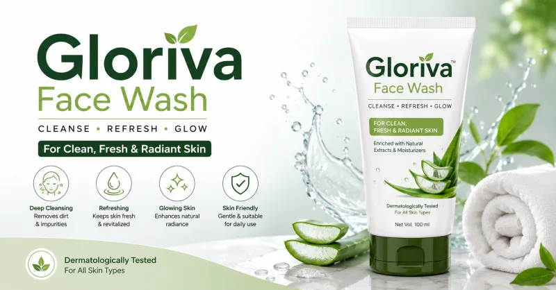 Gloriva Face Wash: Uses, Benefits, Ingredients, How to Use, Side Effects & Complete Skincare Guide