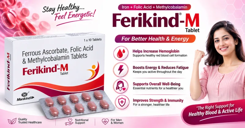 Ferikind M Tablet: Iron Deficiency, Folic Acid Support & Healthy Blood Cell Formation Guide