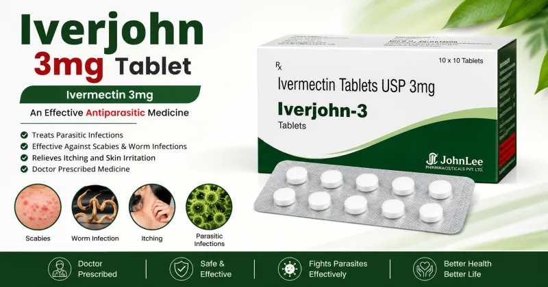 Iverjohn 3mg Tablet: Uses, Benefits, Dosage, Side Effects & Complete Guide